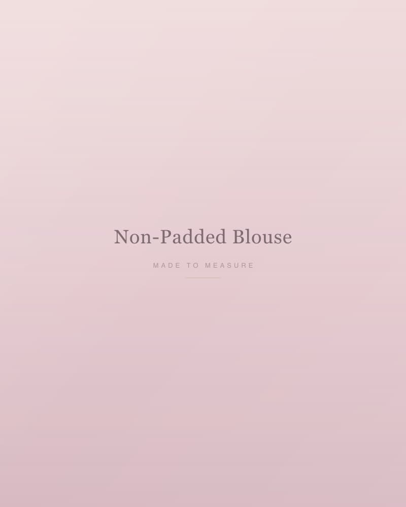 Non-Padded Blouse
